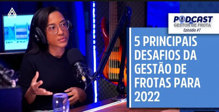 5 principais desafios da gestão de frotas para 2022
