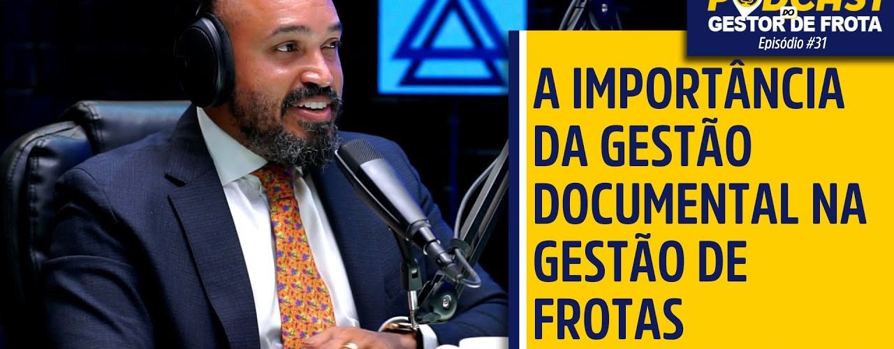 A importância de uma gestão documental na gestão de frotas