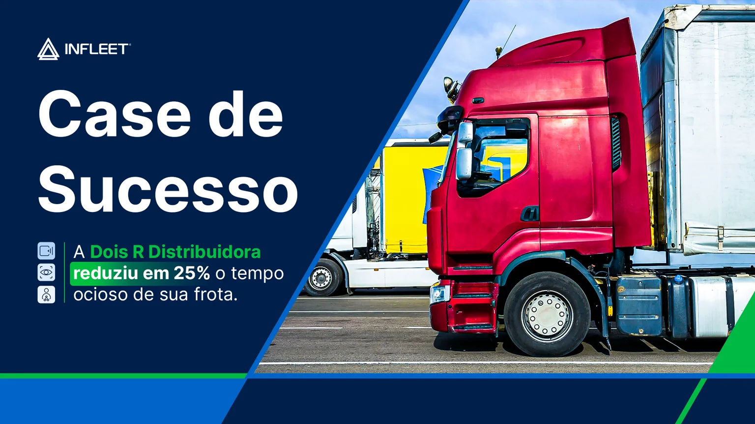 A Dois R Distribuidora reduziu em 25% o tempo ocioso do motor com o Super App INFLEET